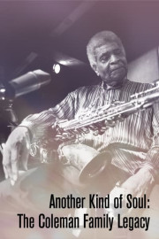 Another Kind of Soul: The Coleman Family Legacy