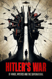 Hitler's War of Minds, Mystics and the Supernatural