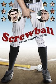 Screwball: The Ted Whitfield Story