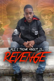 All I Think About Is Revenge