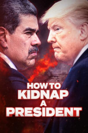 How to Kidnap a President