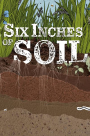 Six Inches of Soil