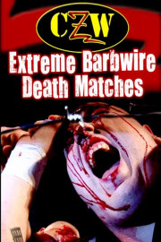 CZW: Extreme Barbwire Death Matches