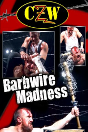 CZW: Barbwire Madness