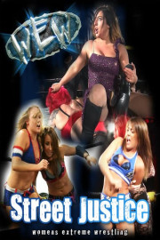 Womens Extreme Wrestling: Street Justice