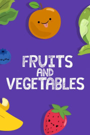 Tea Time With Tayla: Fruits and Vegetables