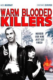 Warm Blooded Killers
