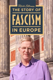 Rick Steves: The Story of Fascism in Europe