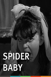 Spider Baby or, The Maddest Story Ever Told