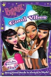 Bratz: Good Vibes