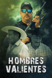 Hombres valientes