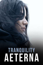 Tranquility: Aeterna