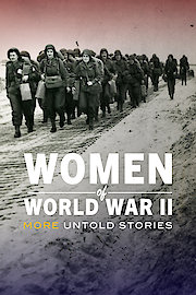 Women of World War II: More Untold Stories