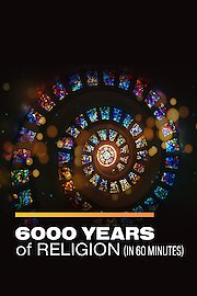 6000 Years of Religion
