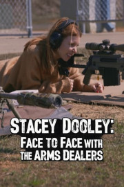 Stacey Dooley: Face to Face With the Arms Dealers