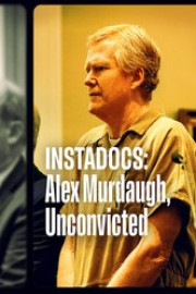 Instadocs: Alex Murdaugh, Unconvicted