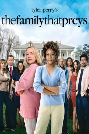 Tyler Perry's The Family That Preys