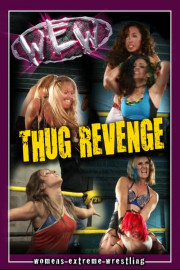 Women's Extreme Wrestling: Thug Revenge