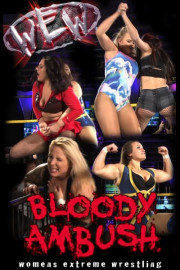 Women's Extreme Wrestling: Bloody Ambush