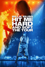 Billie Eilish: Hit Me Hard and Soft: The Tour