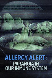 Allergy Alert: Paranoia In Our Immune System