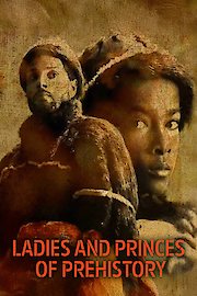 Ladies and Princes of Prehistory
