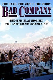 Bad Company - Official Authorized 40th Anniversary Documentary