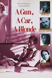 A Gun, A Car, A Blonde