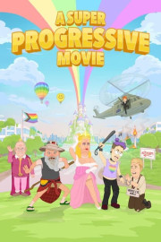 A Super Progressive Movie