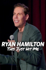 Ryan Hamilton: This Just Hit Me