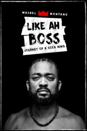 Like Ah Boss: Journey of a Soca King