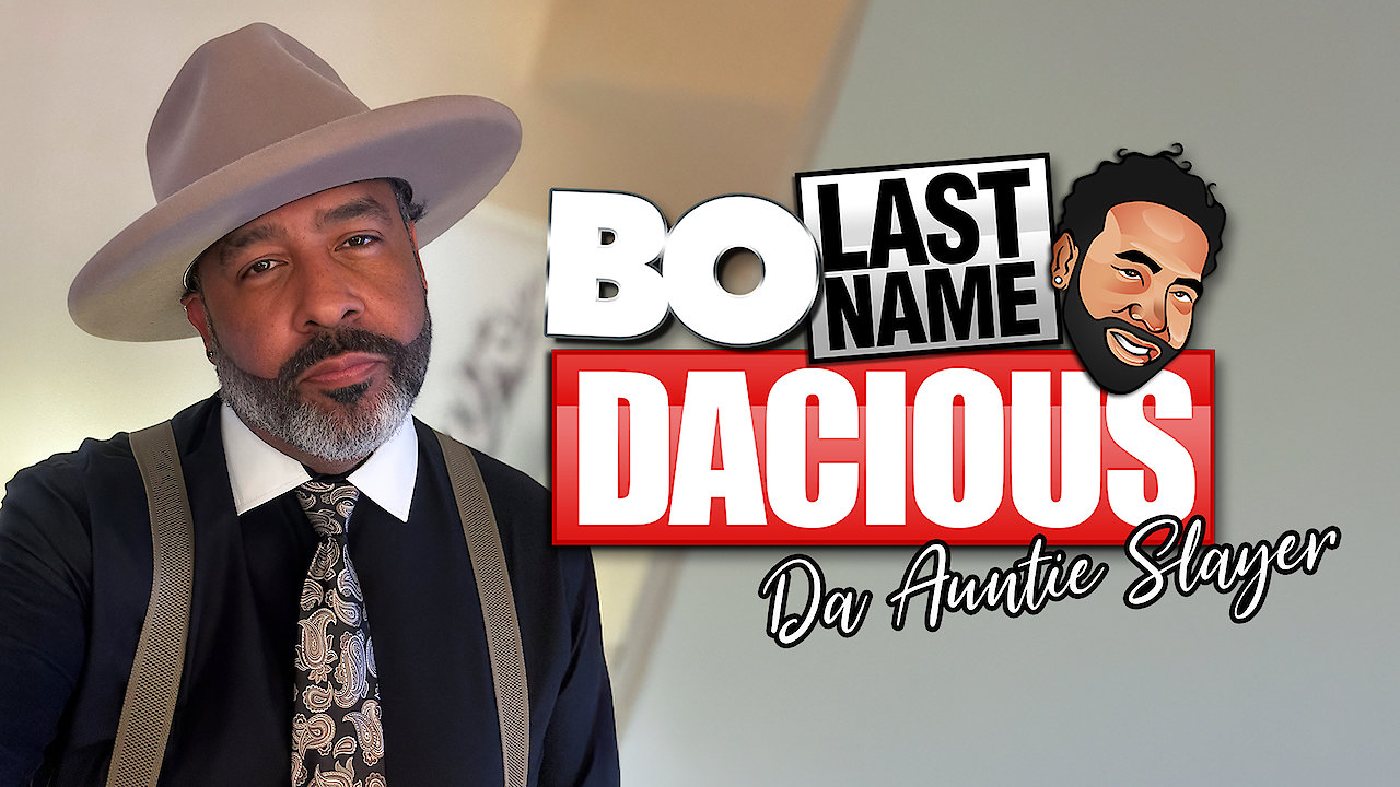 Bo Last Name Dacious: Da Auntie Slayer