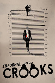 Informal Crooks