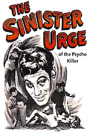 The Sinister Urge of a Psycho Killer