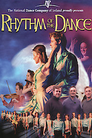 National Dance Company Of Ireland - Rhythm Of The Dance: PBS On Location In Ireland