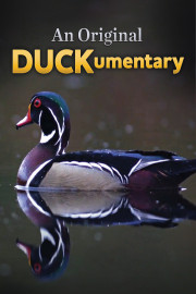 An Original DUCKumentary