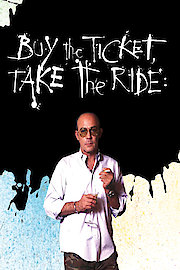 BUY THE TICKET, TAKE THE RIDE