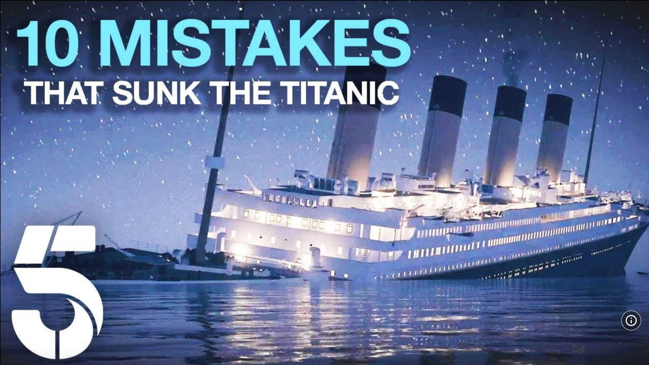 10 Mistakes That Sank the Titanic