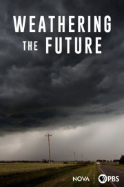 NOVA: Weathering the Future