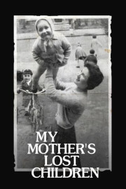 My Mother's Lost Children