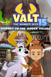 Valt the Wonder Deer 15: Journey to the Hidden Village
