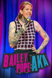 Bailey Pope: AKA