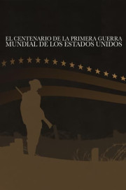 El Centenario De La Primera Guerra Mundial De Los Estados Unidos