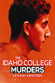 The Idaho College Murders: Catching Kohberger