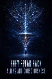 They Speak Back: Aliens and Consciousness