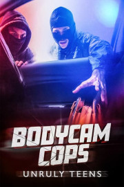 Bodycam Cops: Unruly Teens