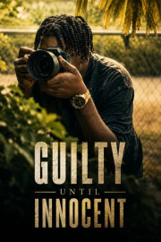 Guilty Until Innocent
