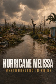 Hurricane Melissa: Westmoreland in Ruins