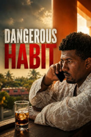 Dangerous Habit