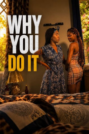 Why You Do It
